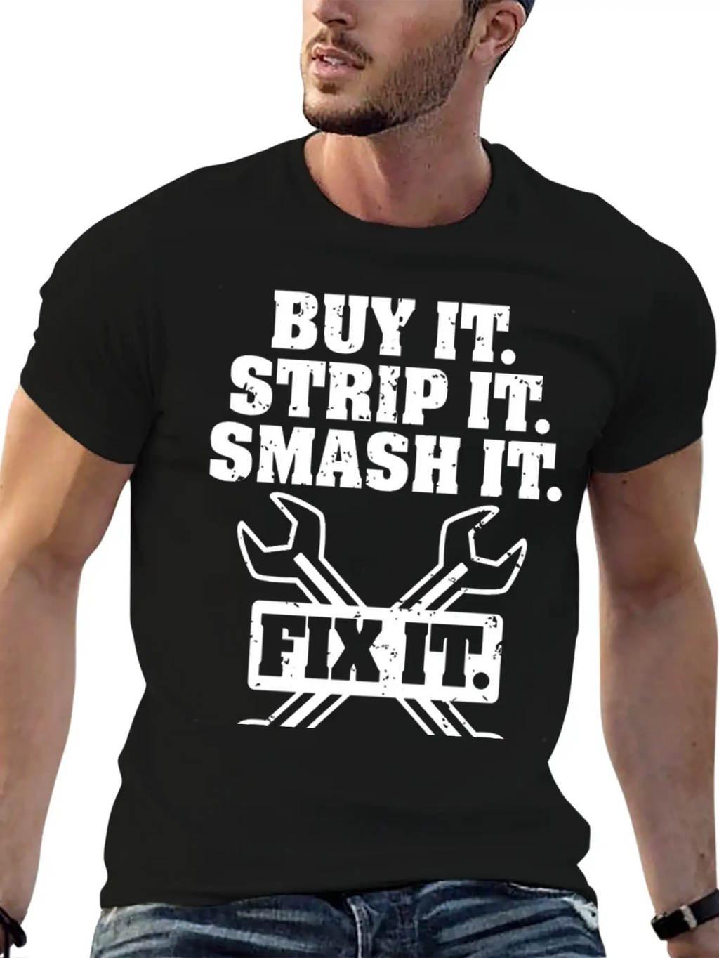 Buy It Strip It Smash It Fix It Repeat Car Truck Essential Cotton Tee For Daily Outfits – Unisex Style