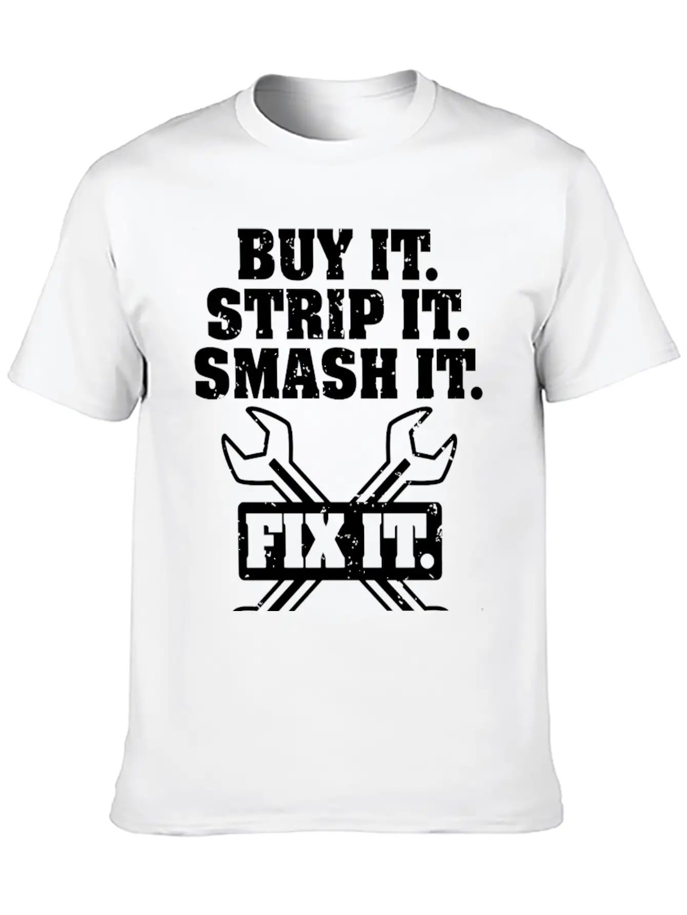 Buy It Strip It Smash It Fix It Repeat Car Truck Essential Cotton Tee For Daily Outfits – Unisex Style