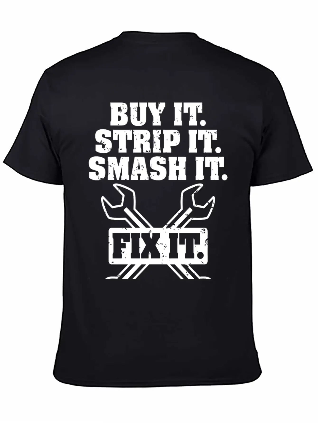 Buy It Strip It Smash It Fix It Repeat Car Truck Essential Cotton Tee For Daily Outfits – Unisex Style