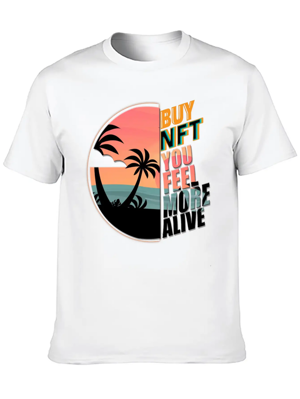 Buy NFT You Feel More Alive Essential Cotton Tee For Daily Outfits – Unisex Style
