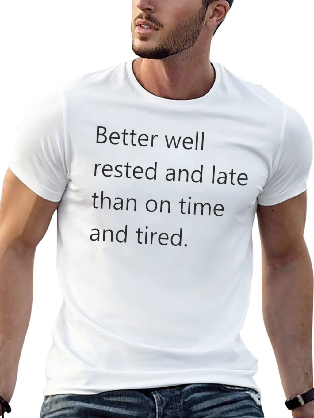 Better Well Rested T-Shirt
