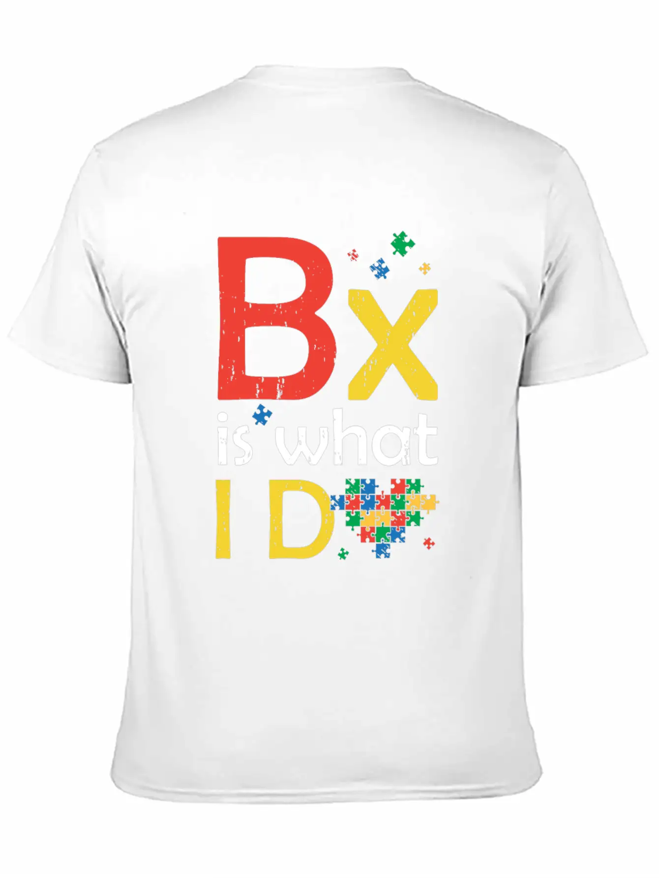 Bx Behavior Analyst Is What I Do Autism Behavioris Unisex Short Sleeve Soft Cotton T-Shirt – Casual Everyday Wear