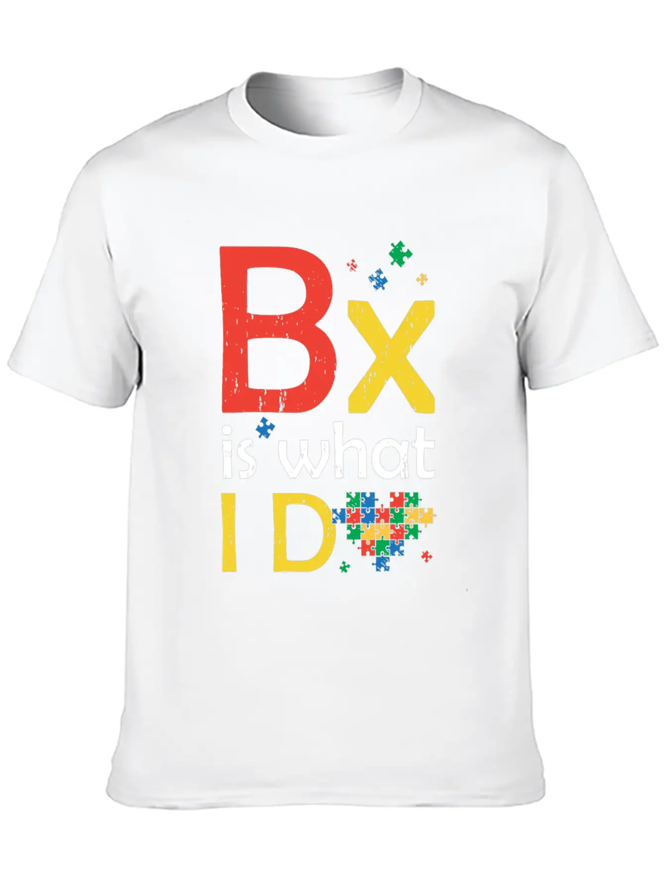 Bx Behavior Analyst Is What I Do Autism Behavioris Unisex Short Sleeve Soft Cotton T-Shirt – Casual Everyday Wear