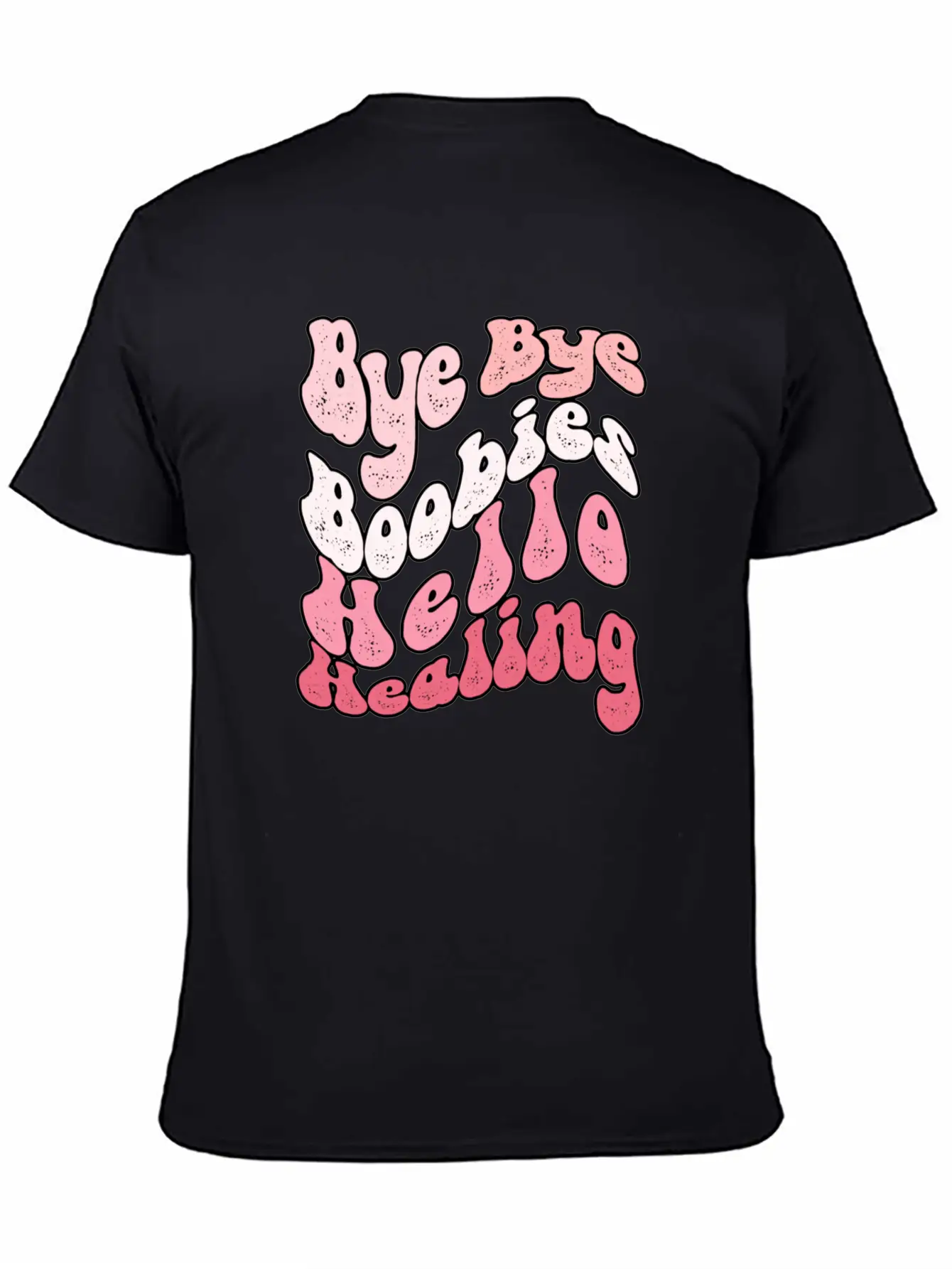 Bye Bye Boobies Hello Healing Breathable Soft Cotton T-Shirt – Timeless Casual Look