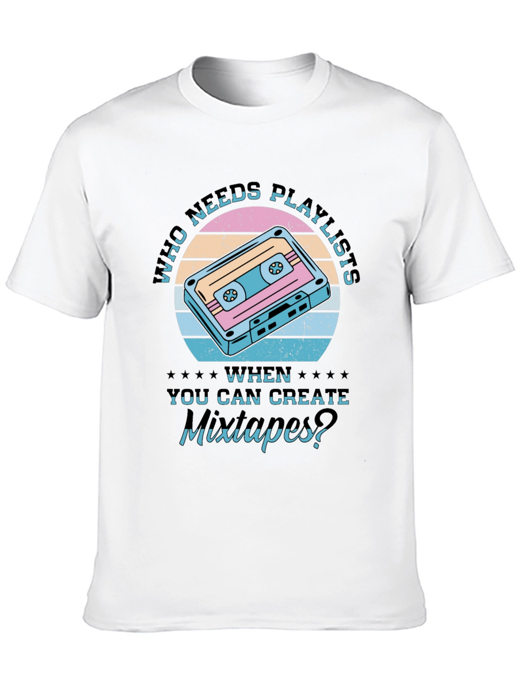 Retro Mixtape T-Shirt - Who Needs Playlists?