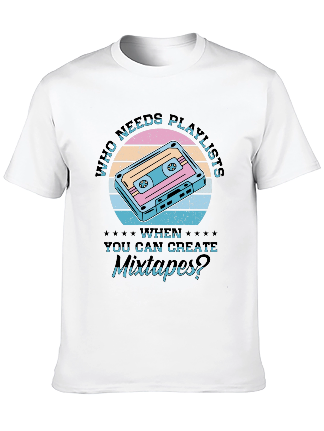 Retro Mixtape T-Shirt - Who Needs Playlists?
