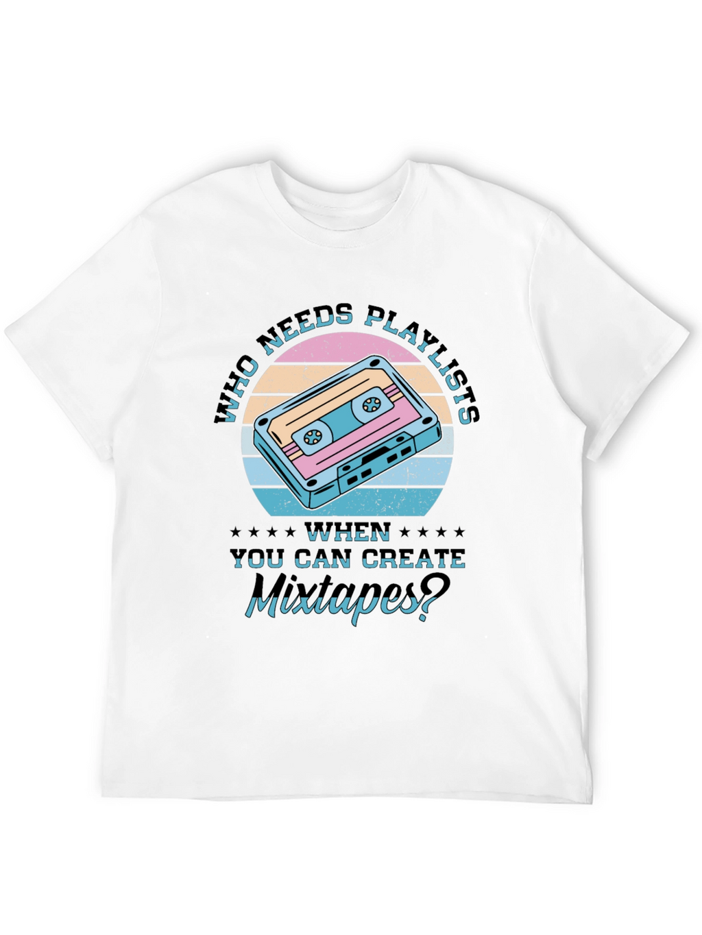 Retro Mixtape T-Shirt - Who Needs Playlists?