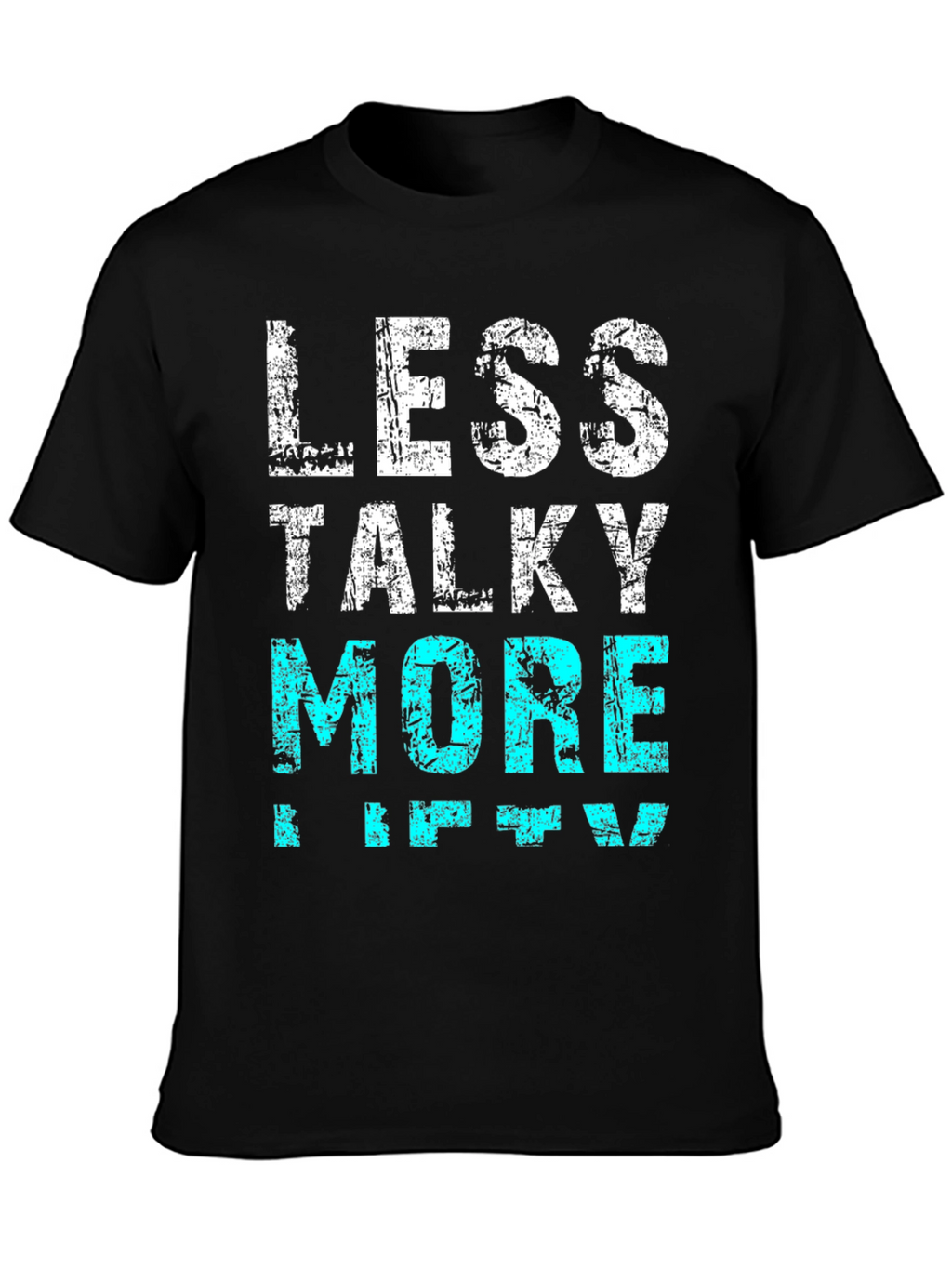 Less Talky More IPTV Funny T-Shirt