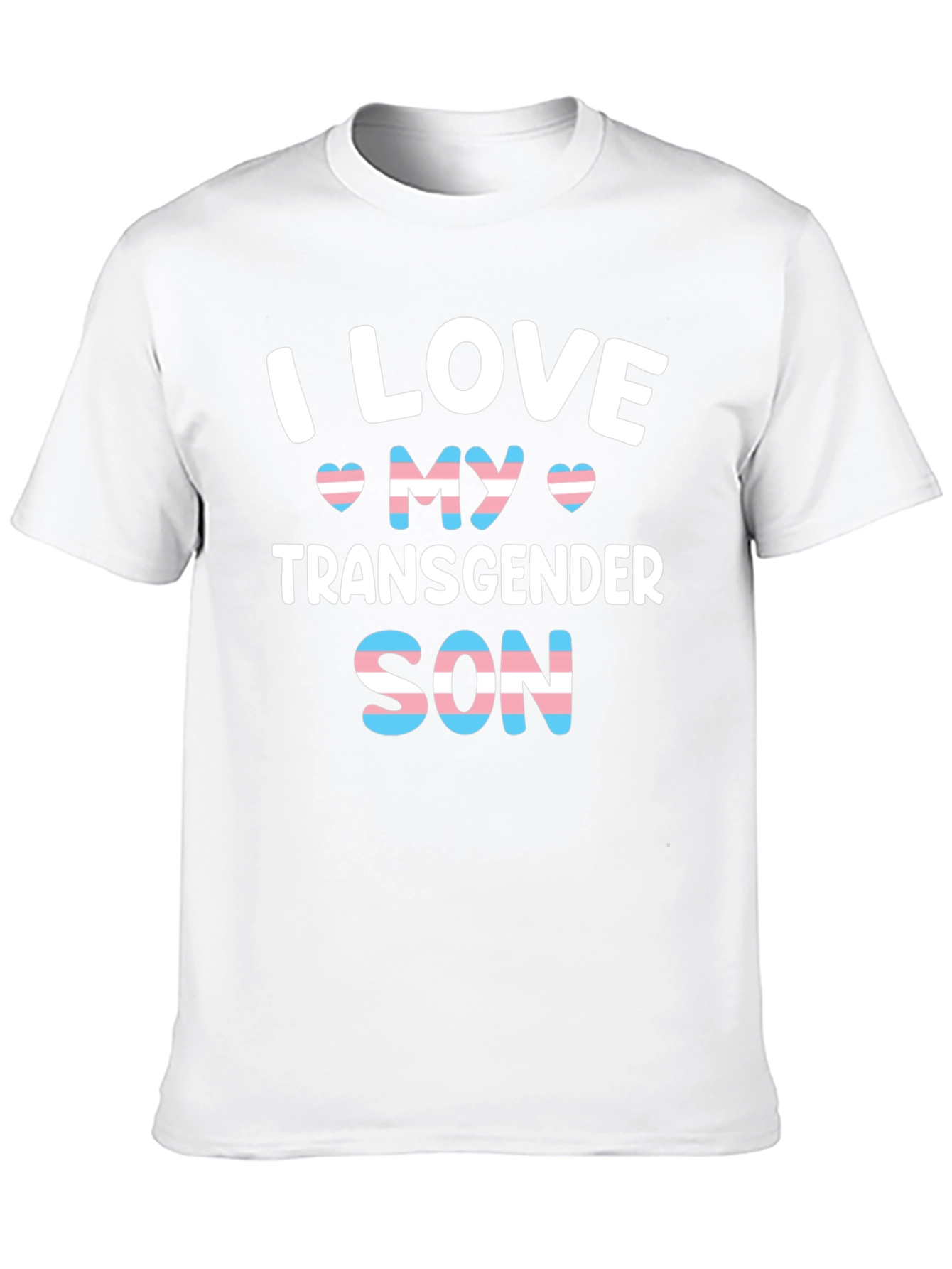 I Love My Transgender Son T-Shirt