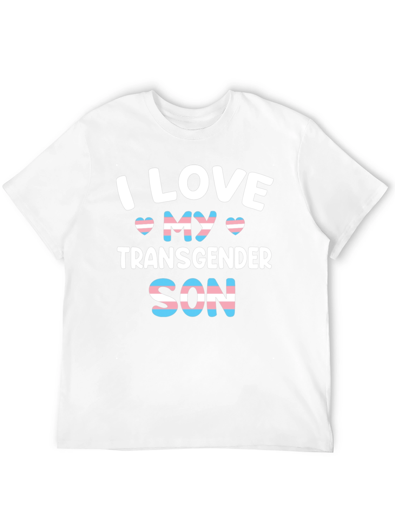 I Love My Transgender Son T-Shirt