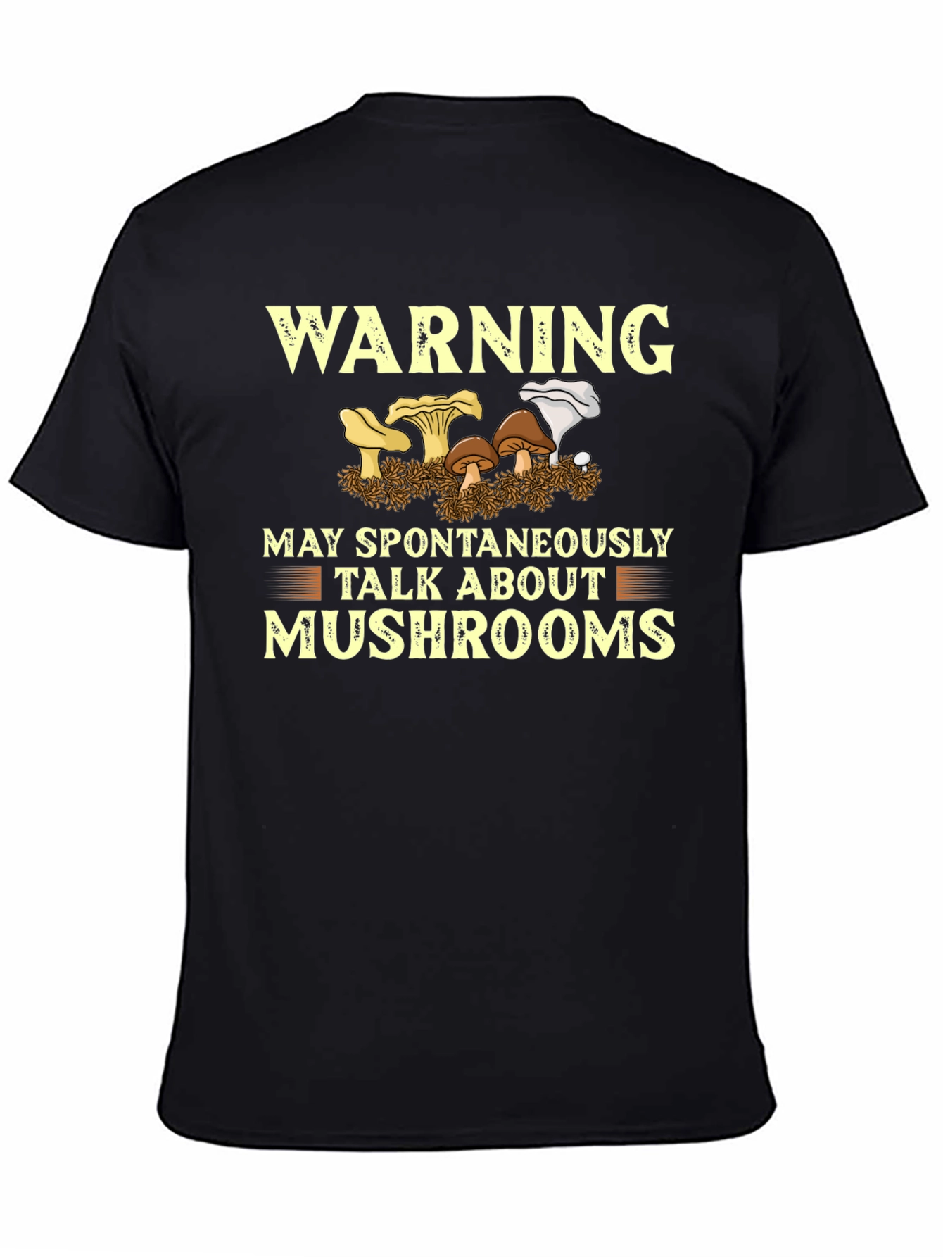 Warning May Talk About Mushrooms T-Shirt