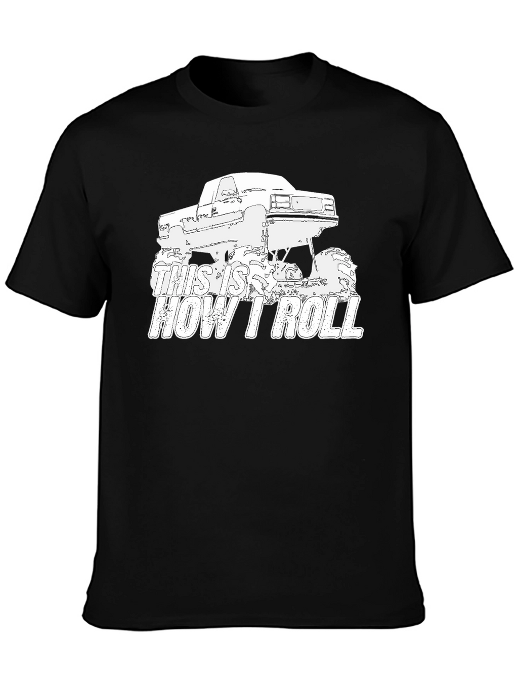 This Is How I Roll Monster Truck Graphic Tee