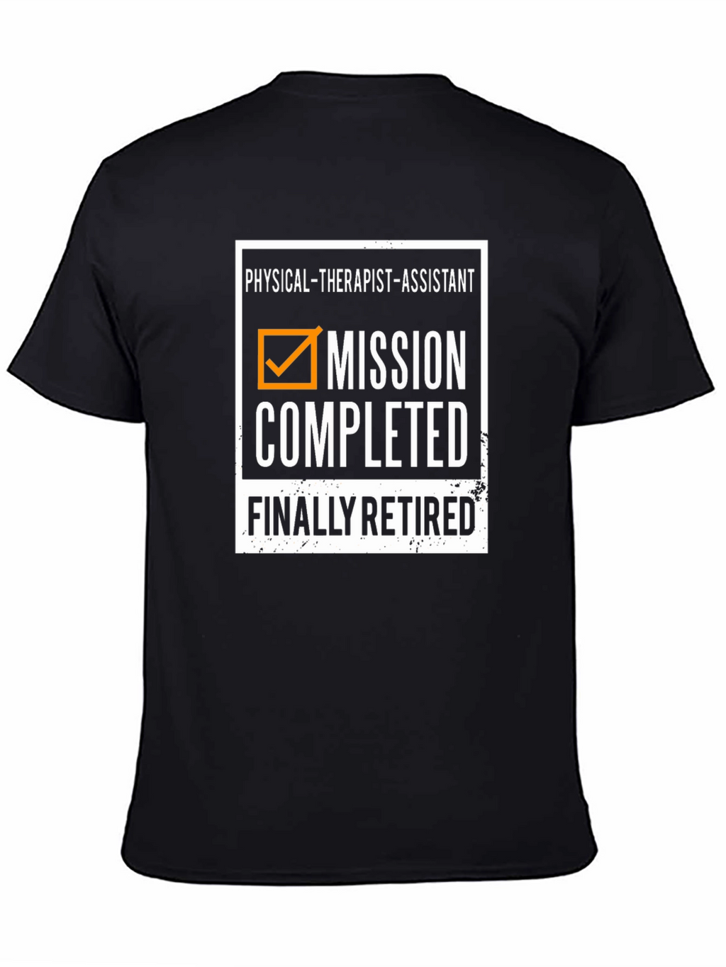 Retired Physical Therapist Assistant T-Shirt