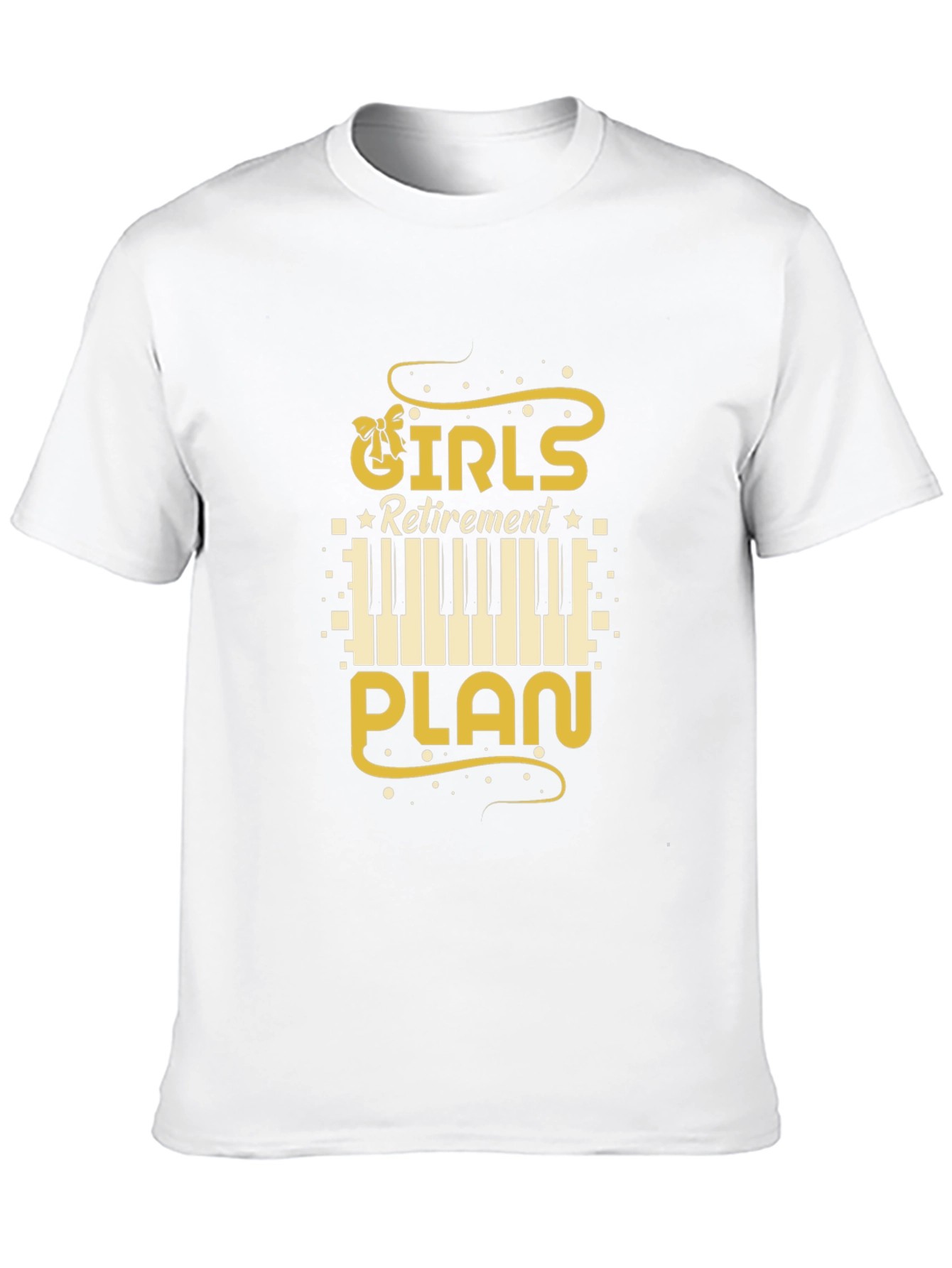 Girls Retirement Plan Piano T-Shirt
