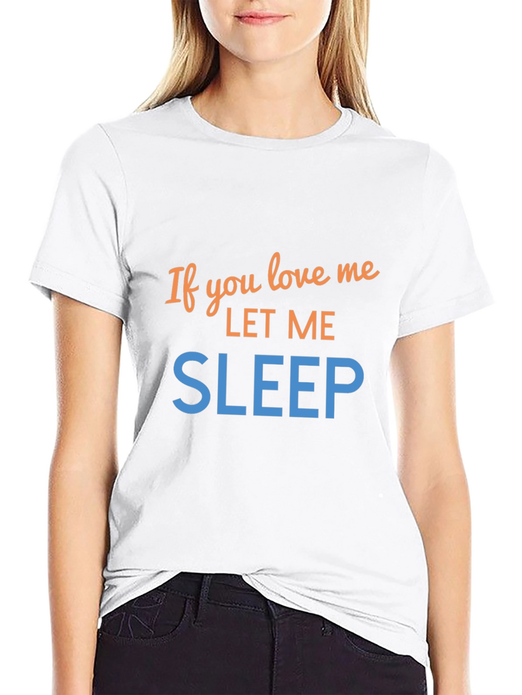 If You Love Me Let Me Sleep Graphic Tee