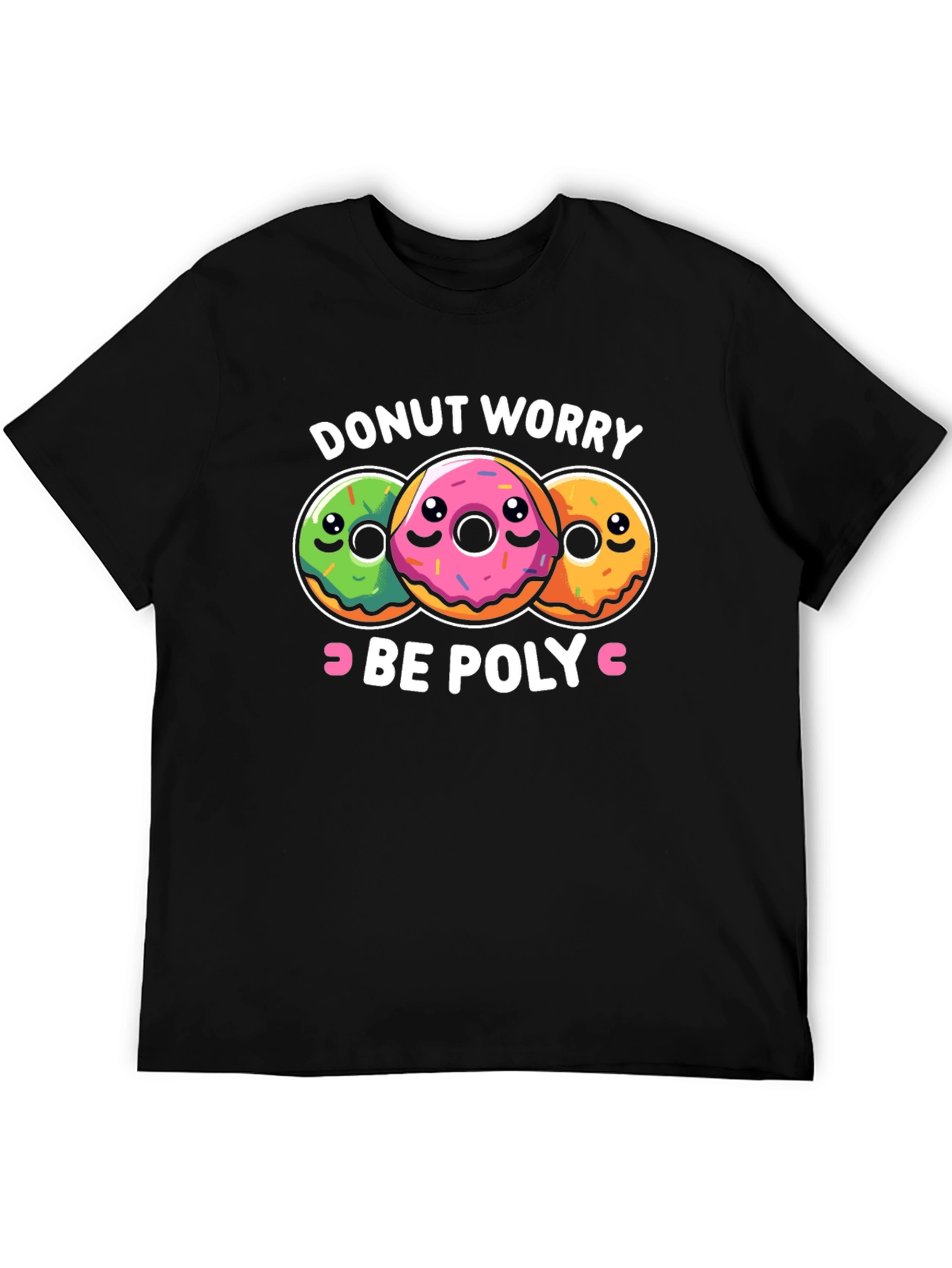Donut Worry Be Poly T-Shirt - Funny Graphic Tee