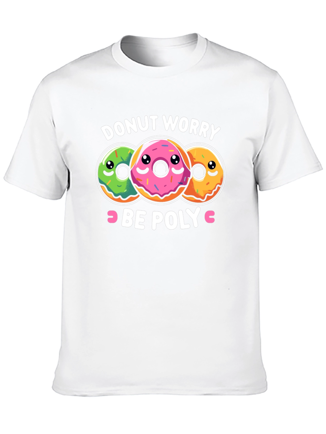 Donut Worry Be Poly T-Shirt - Funny Graphic Tee