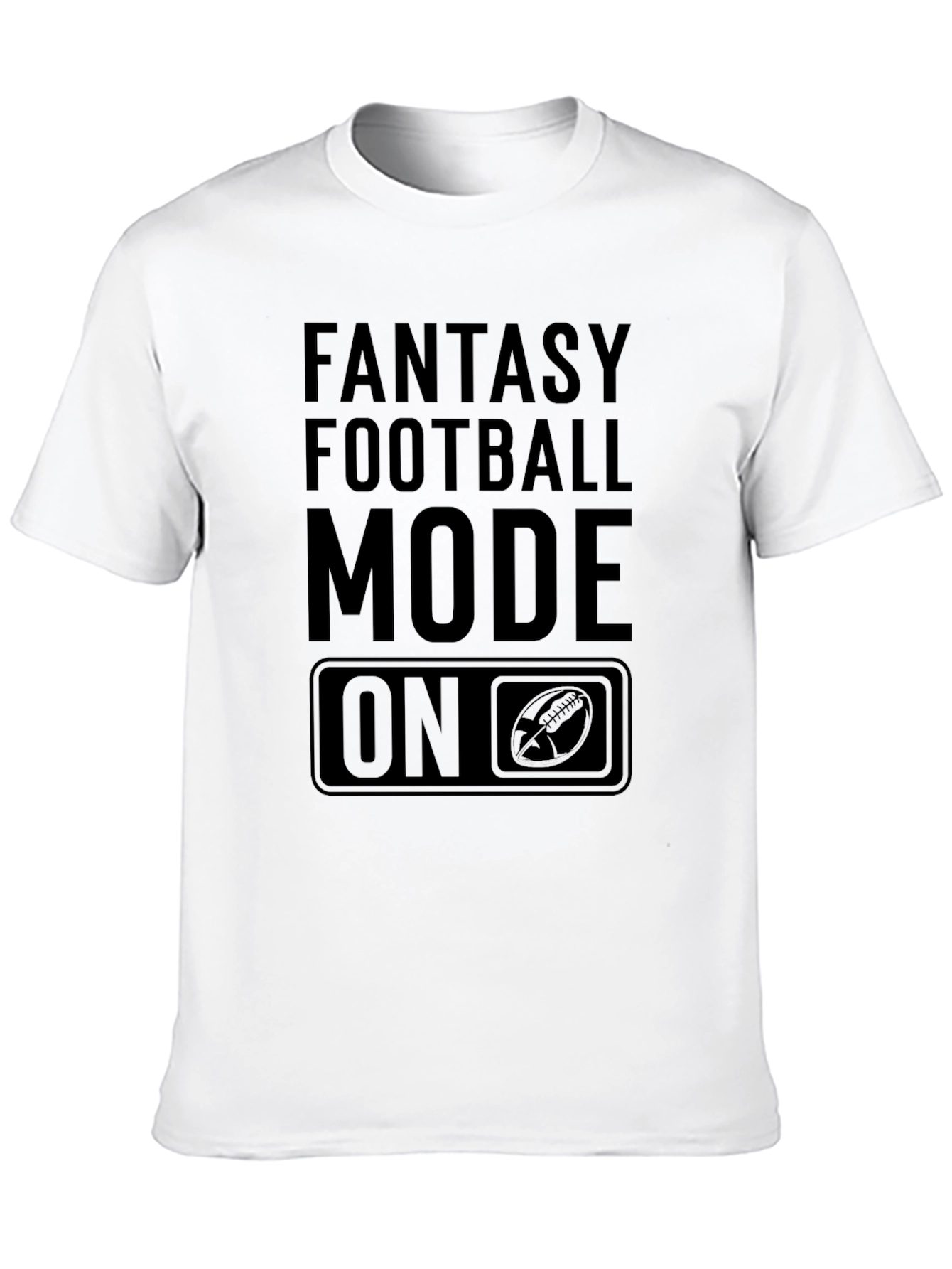 Fantasy Football Mode On Black T-Shirt
