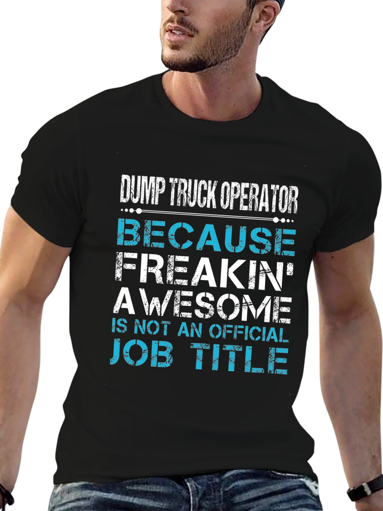 Dump Truck Operator Awesome Job Title T-Shirt