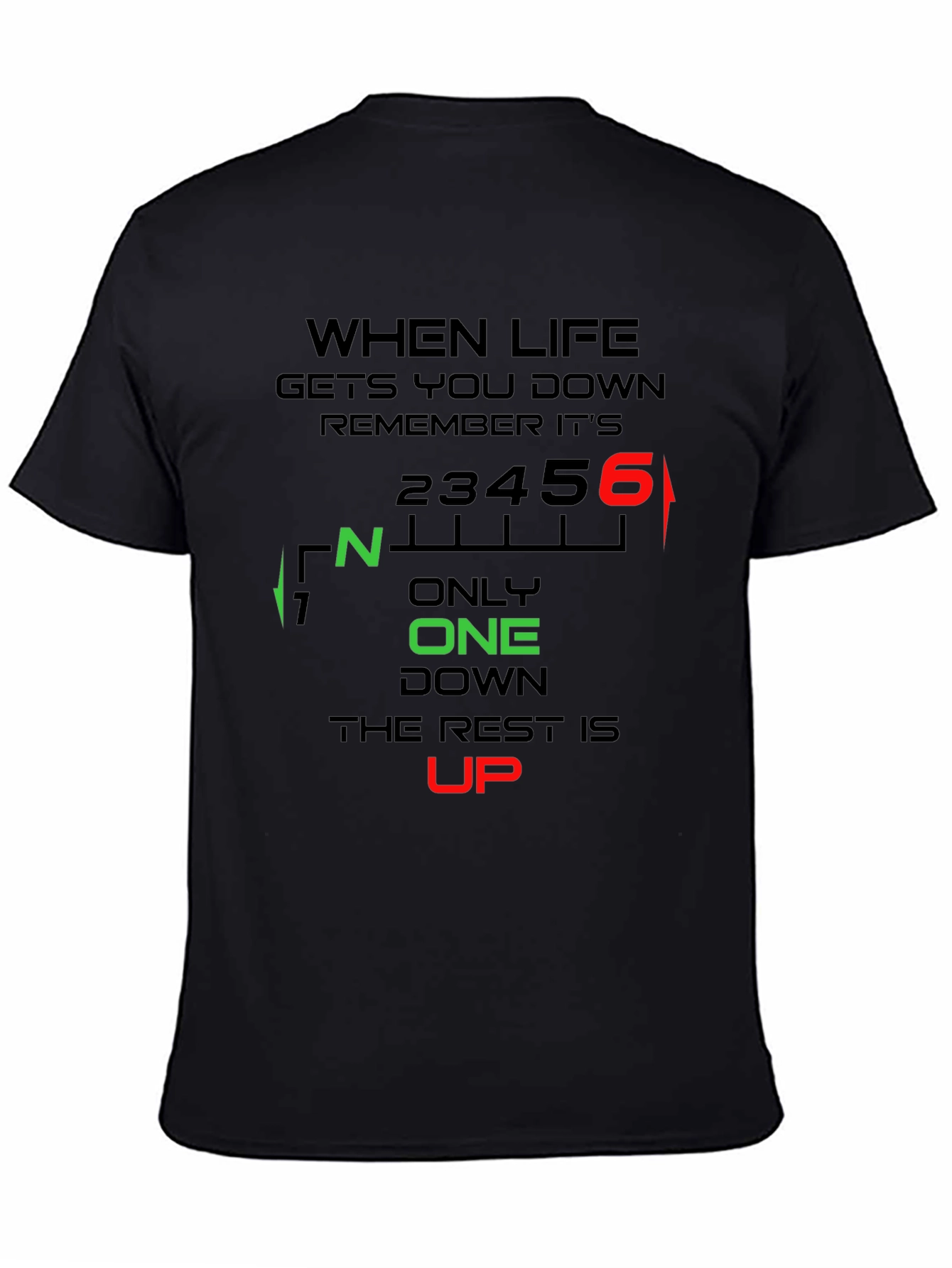Motorcycle Gear Shift T-Shirt: When Life Gets You Down