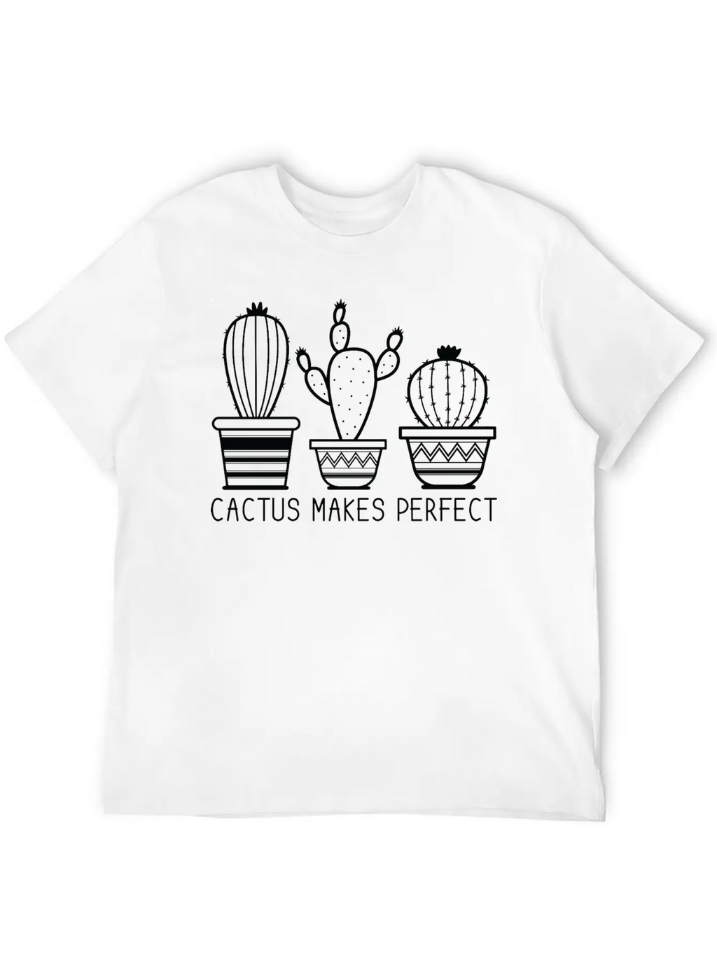 Cactus Makes Perfect Plant Lady Cactus Lover Gift Unisex Casual T-Shirt – Clean Design For Daily Comfort
