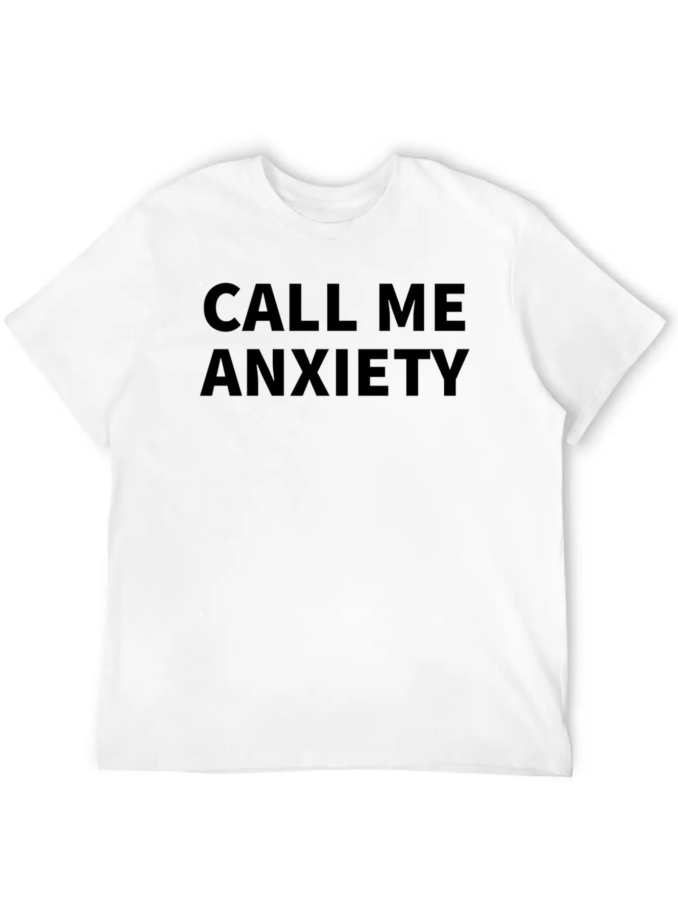 Call Me Anxiety Unisex Short Sleeve Soft Cotton T-Shirt – Casual Everyday Wear