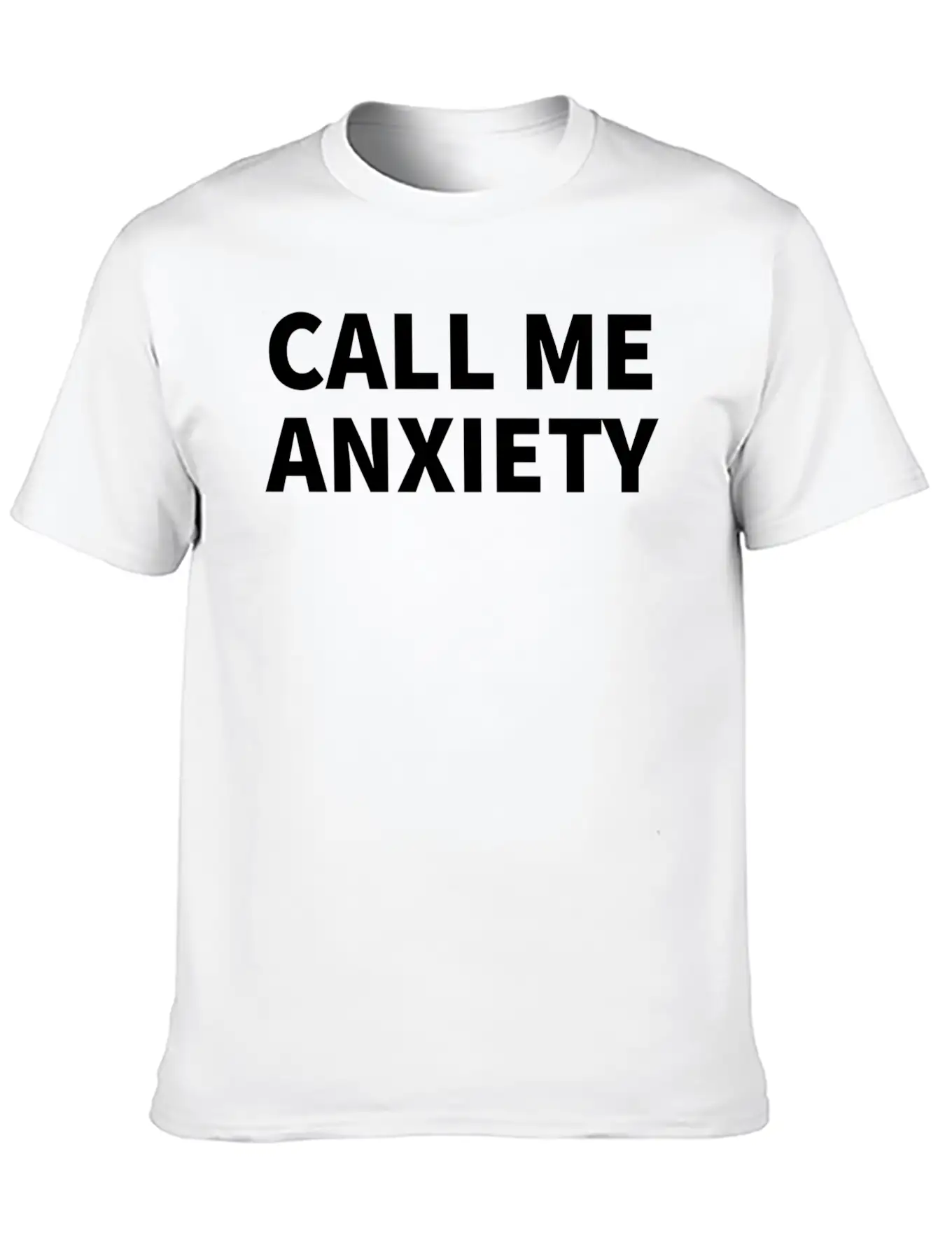 Call Me Anxiety Unisex Short Sleeve Soft Cotton T-Shirt – Casual Everyday Wear