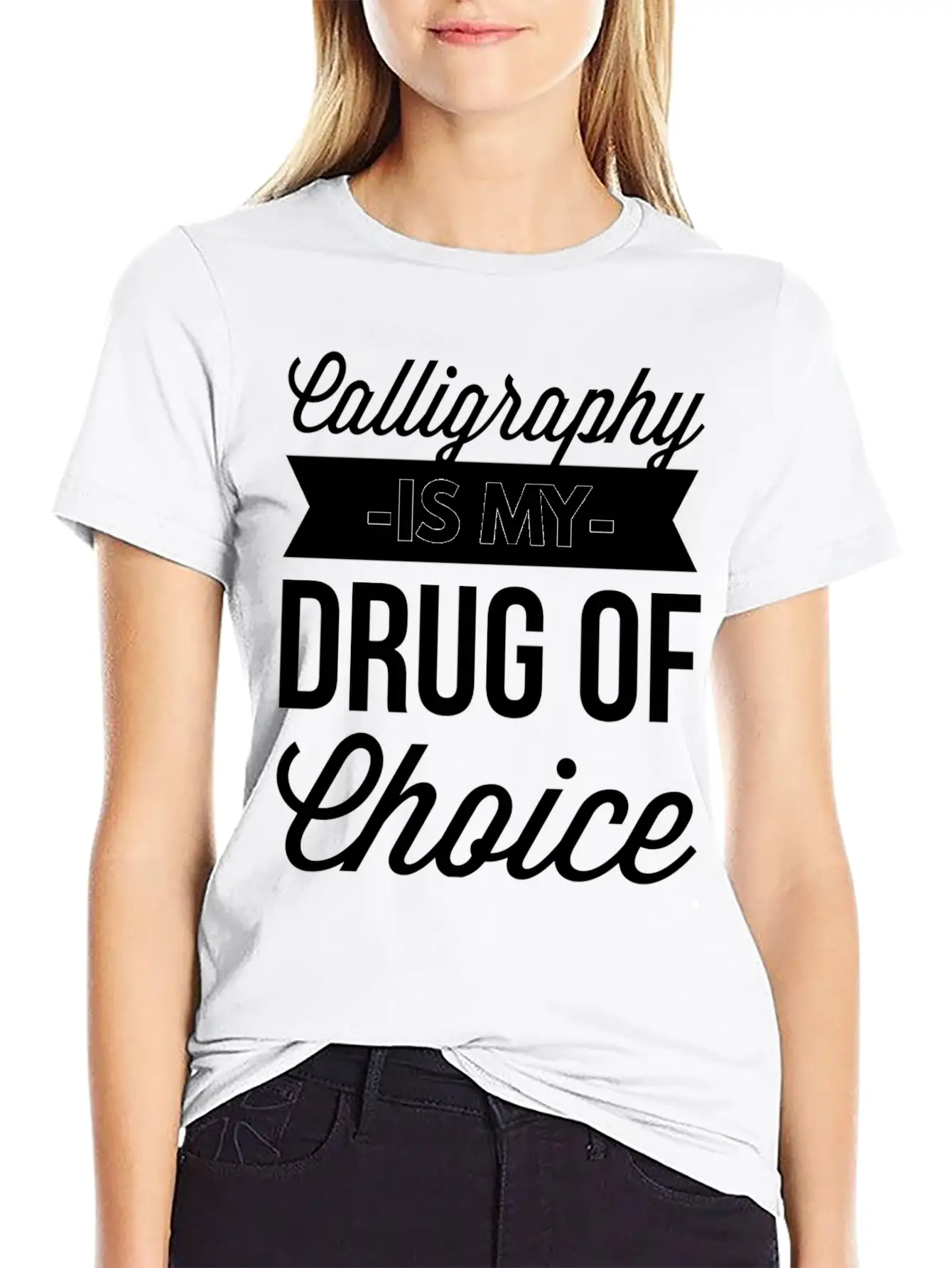 Calligraphy Is My Drug Of Choice Unisex Short Sleeve Soft Cotton T-Shirt – Casual Everyday Wear