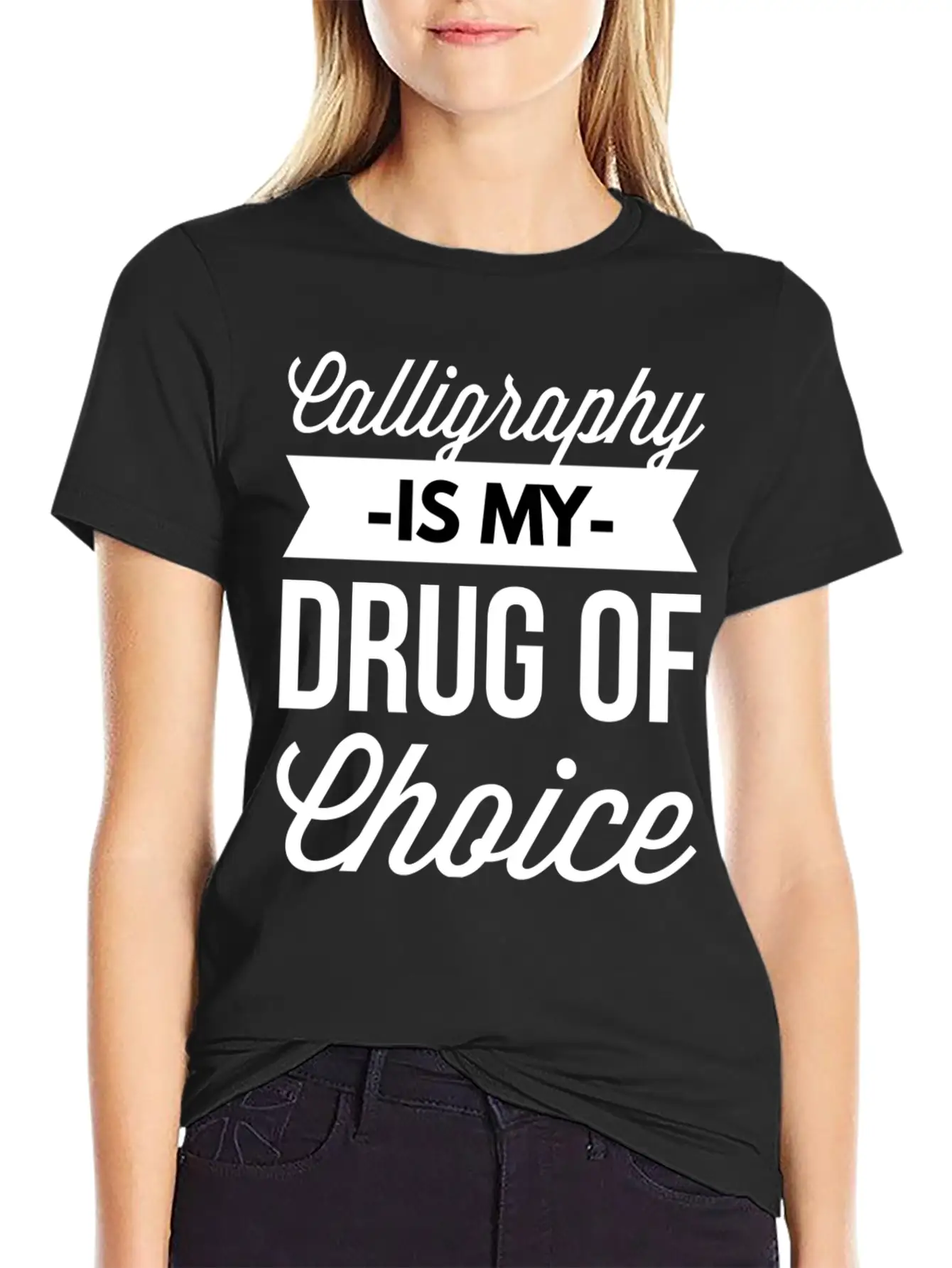 Calligraphy Is My Drug Of Choice Unisex Short Sleeve Soft Cotton T-Shirt – Casual Everyday Wear