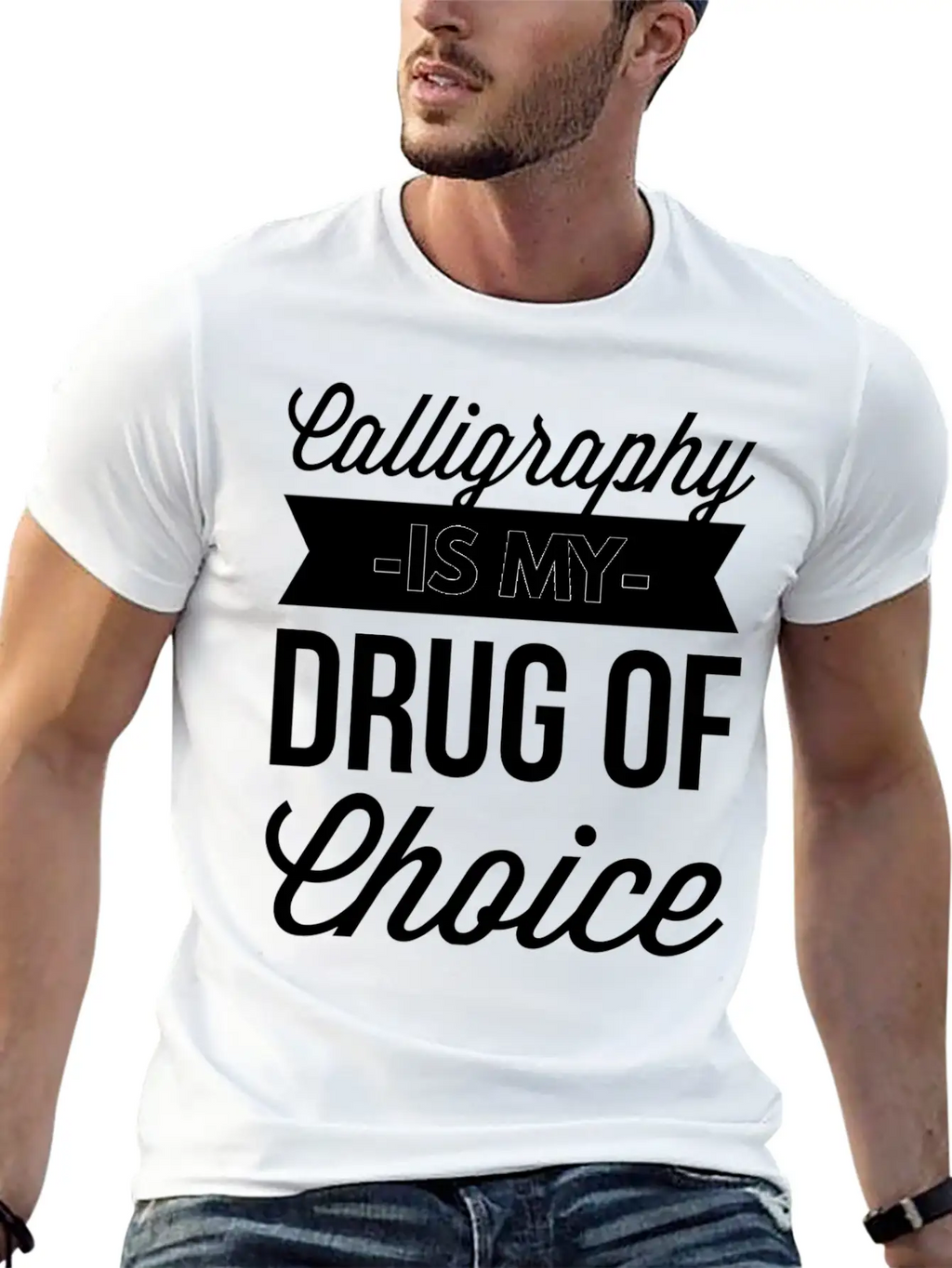 Calligraphy Is My Drug Of Choice Unisex Short Sleeve Soft Cotton T-Shirt – Casual Everyday Wear
