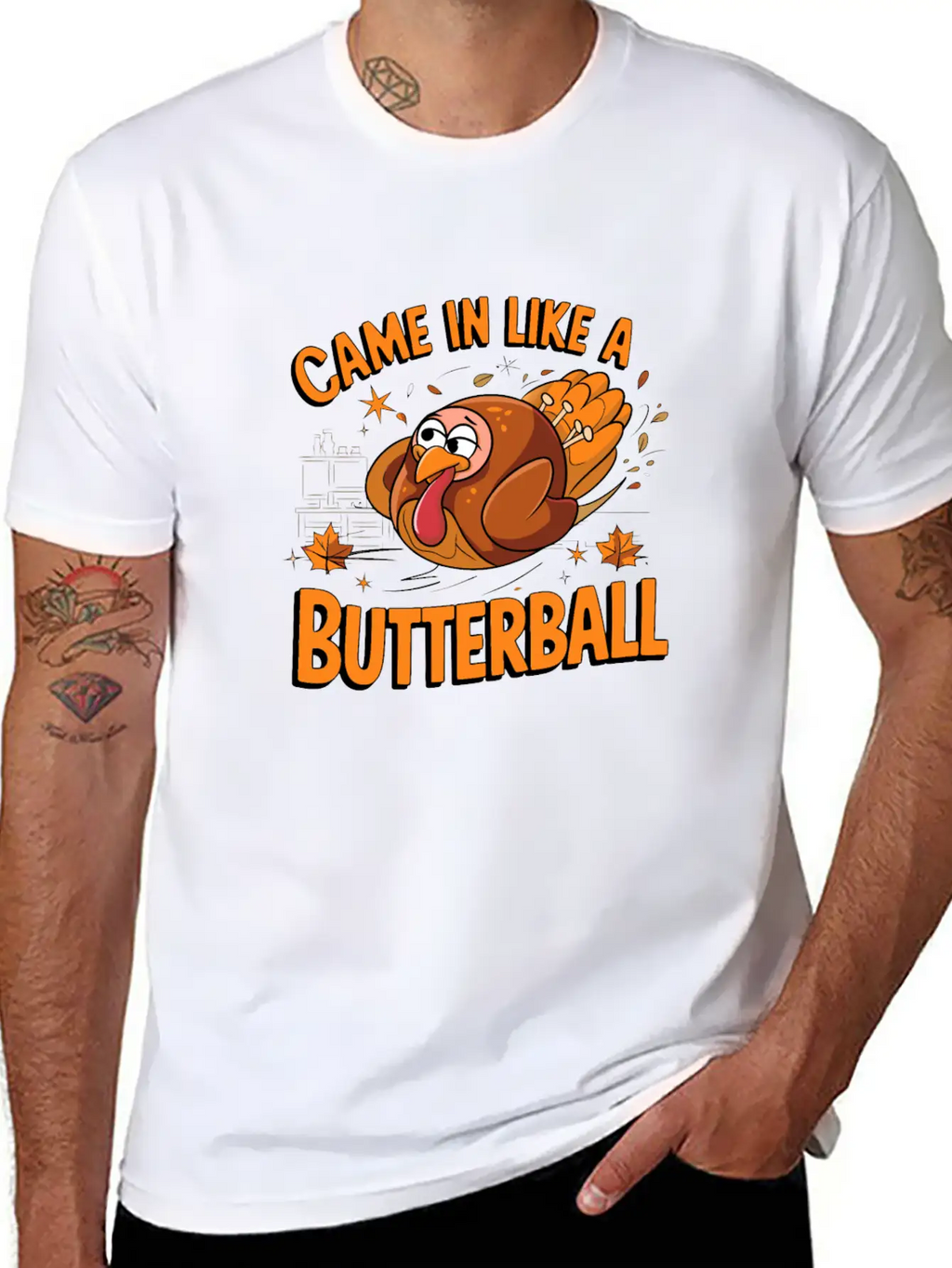 Came In Like A Butterball Funny Thanksgiving Men Classic Fit Graphic Tee For Daily Comfort – Unisex Cotton Shirt