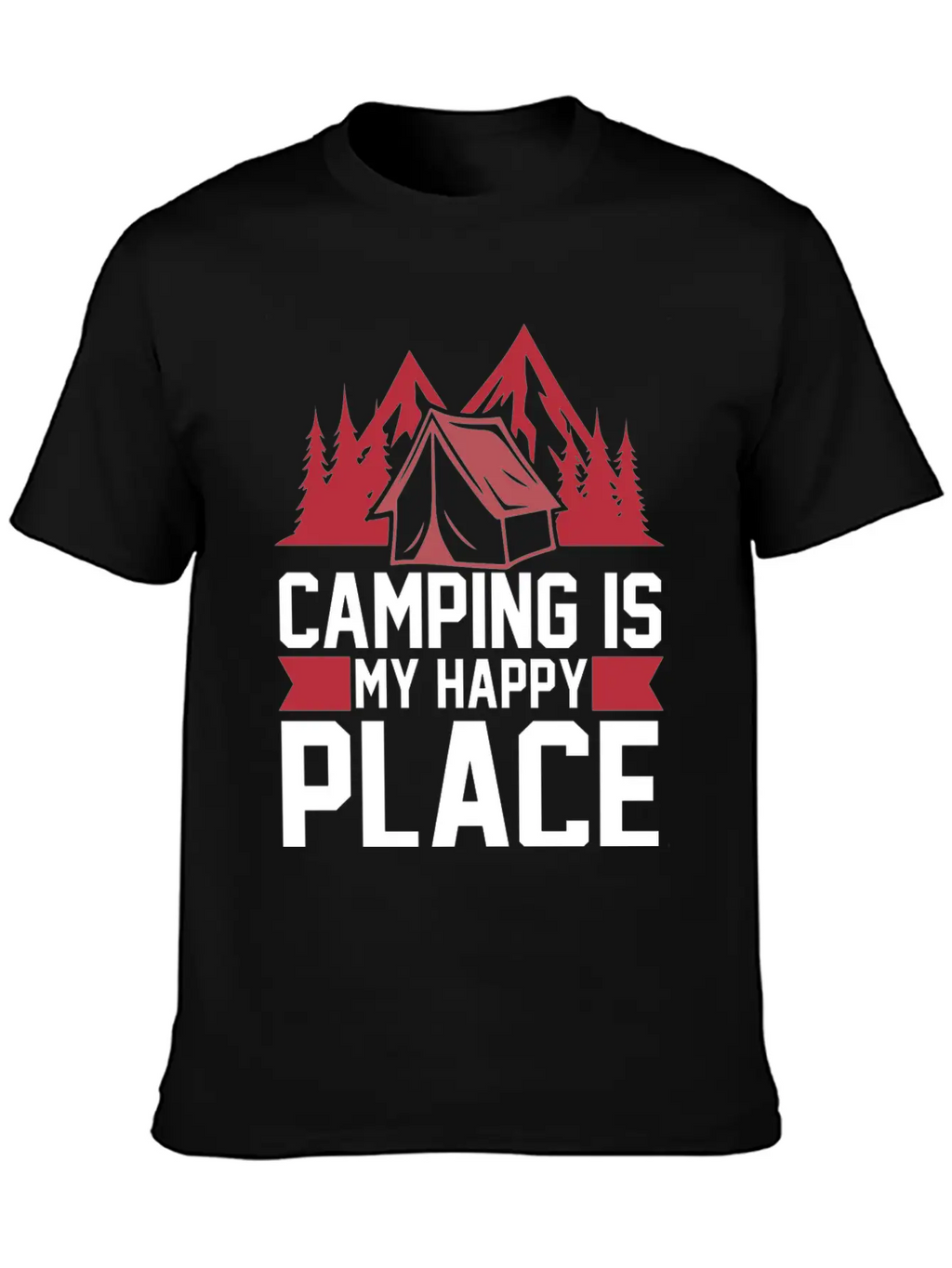 Camping Is My Happy Place Casual Graphic T-Shirt – Simple And Comfortable Daily Wear