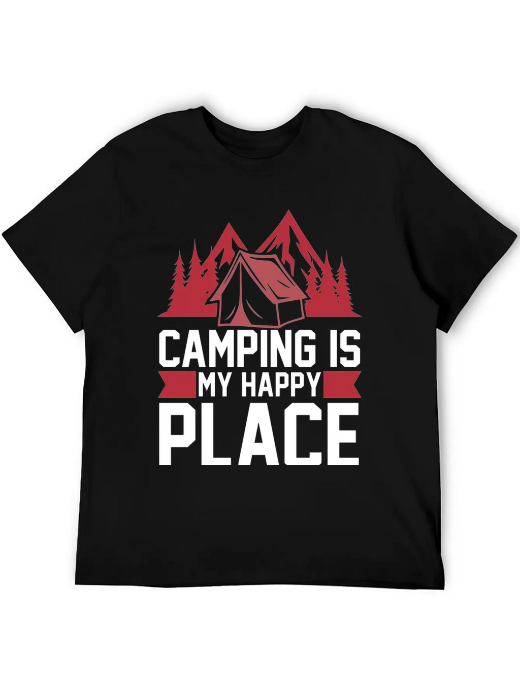 Camping Is My Happy Place Casual Graphic T-Shirt – Simple And Comfortable Daily Wear