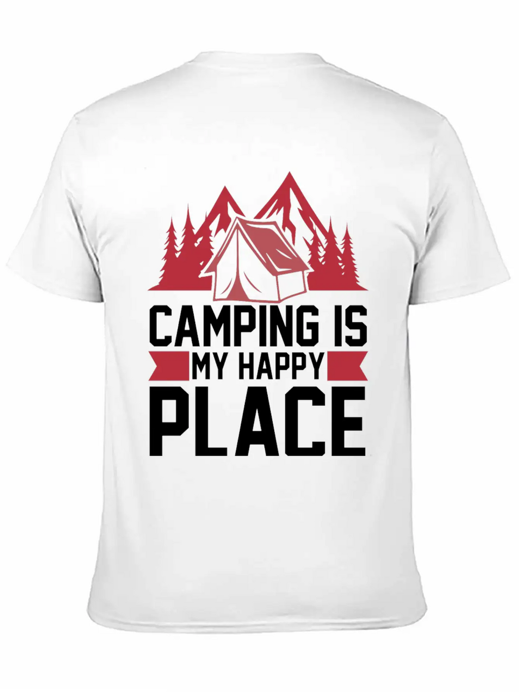 Camping Is My Happy Place Casual Graphic T-Shirt – Simple And Comfortable Daily Wear
