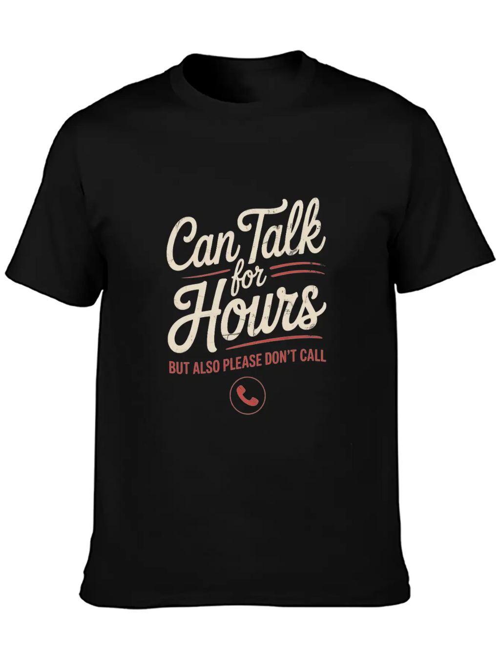 Can Talk For Hours But Also Please Don’t Call Essential Cotton Tee For Daily Outfits – Unisex Style