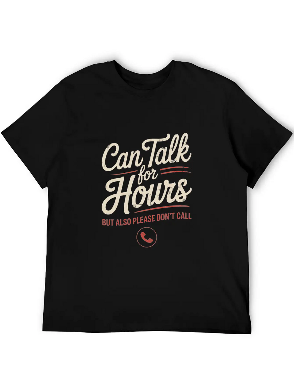 Can Talk For Hours But Also Please Don’t Call Essential Cotton Tee For Daily Outfits – Unisex Style