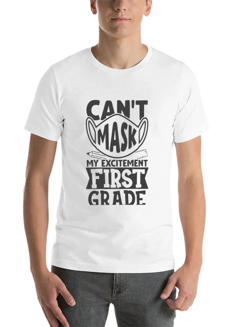 Can't Mask My Excitement For First Grade Unisex Casual T-Shirt – Clean Design For Daily Comfort