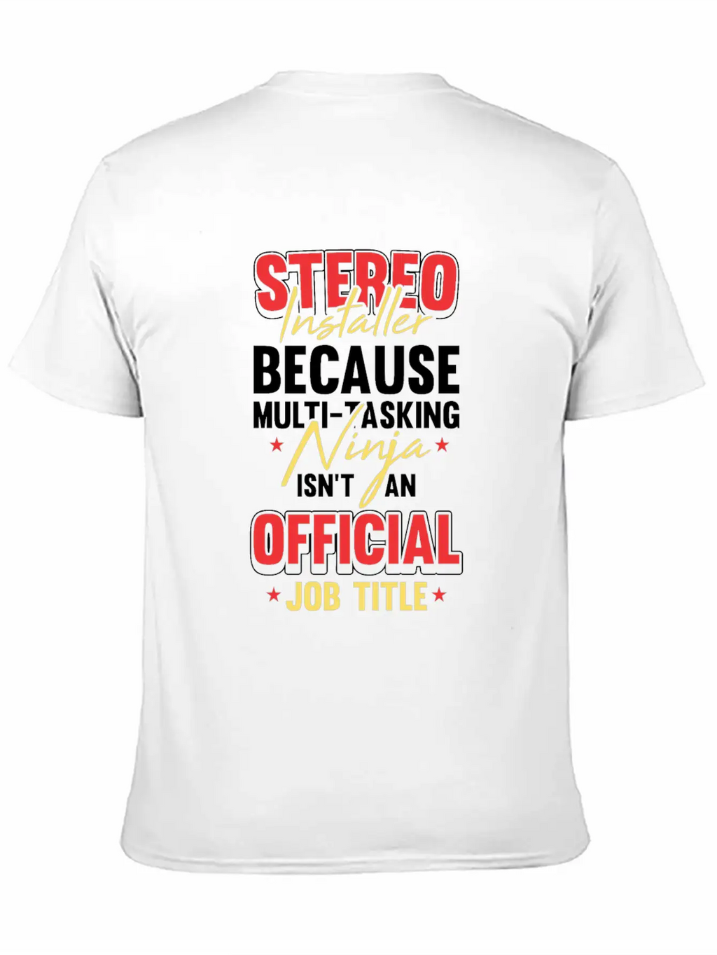 Car Audio Stereo Installer Job Title For A Music Stylish Everyday T-Shirt – Unisex Basic Cotton Tee