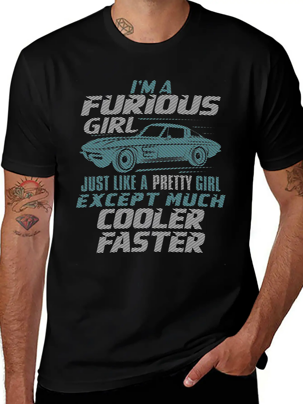 Car - I'm A Furious Girl, Pretty And Cooler Faster Unisex Casual T-Shirt – Clean Design For Daily Comfort