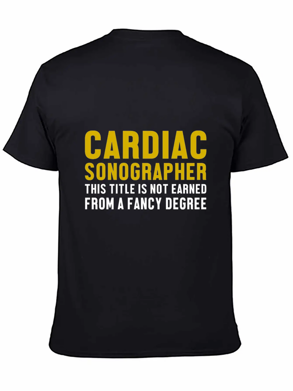 Cardiac Sonographer Echo Tech Degree RDCS Design Unisex Short Sleeve Soft Cotton T-Shirt – Casual Everyday Wear