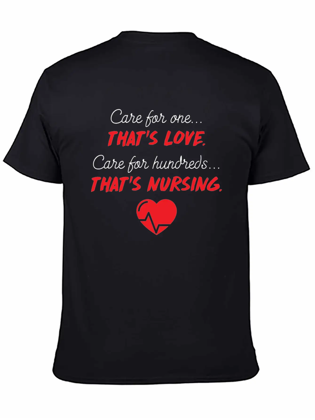 Care For One Love Care For Hundreds Nursing Essential Cotton Tee For Daily Outfits – Unisex Style
