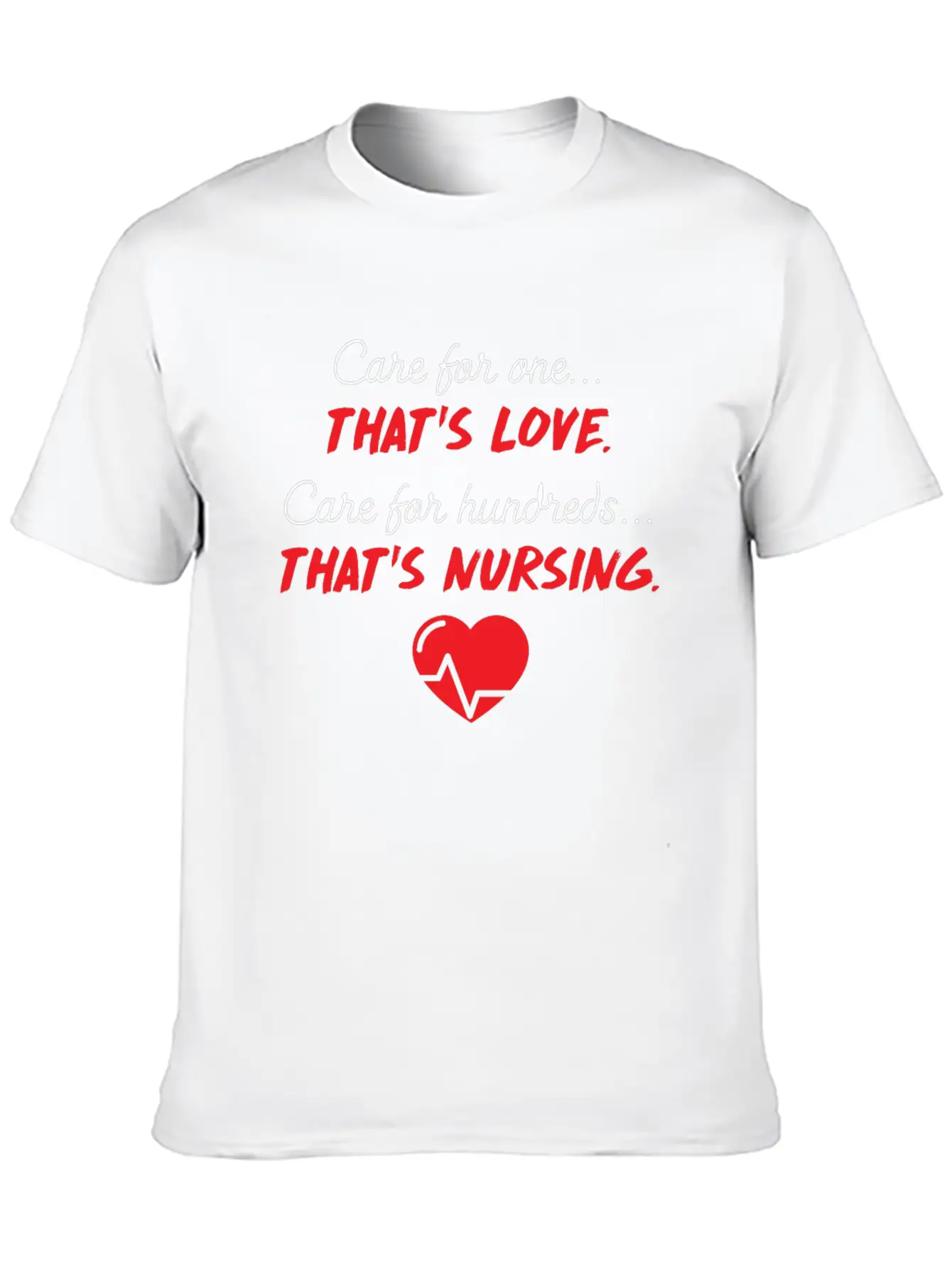 Care For One Love Care For Hundreds Nursing Essential Cotton Tee For Daily Outfits – Unisex Style