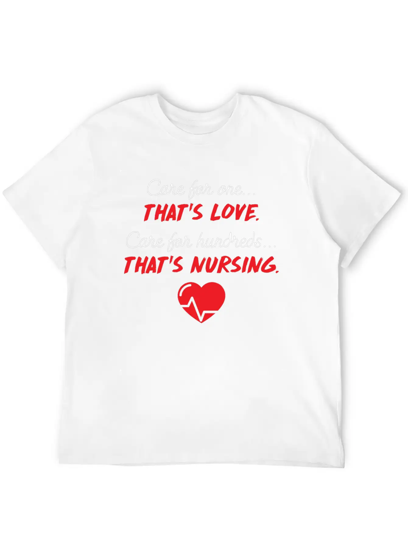 Care For One Love Care For Hundreds Nursing Essential Cotton Tee For Daily Outfits – Unisex Style