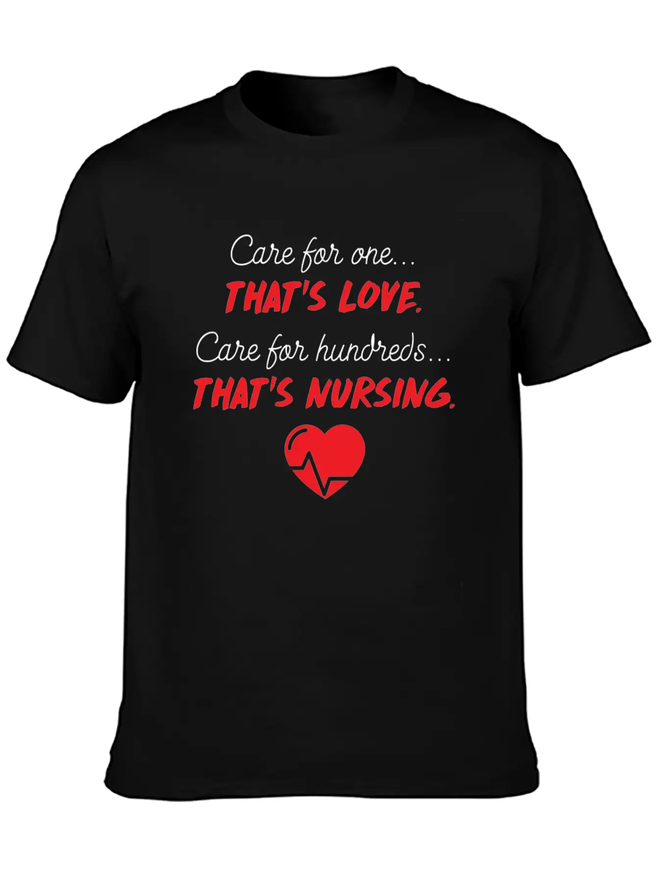 Care For One Love Care For Hundreds Nursing Essential Cotton Tee For Daily Outfits – Unisex Style