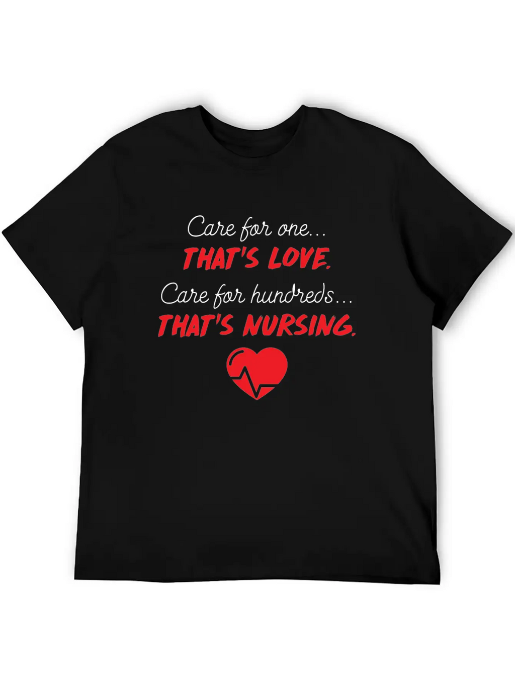 Care For One Love Care For Hundreds Nursing Essential Cotton Tee For Daily Outfits – Unisex Style