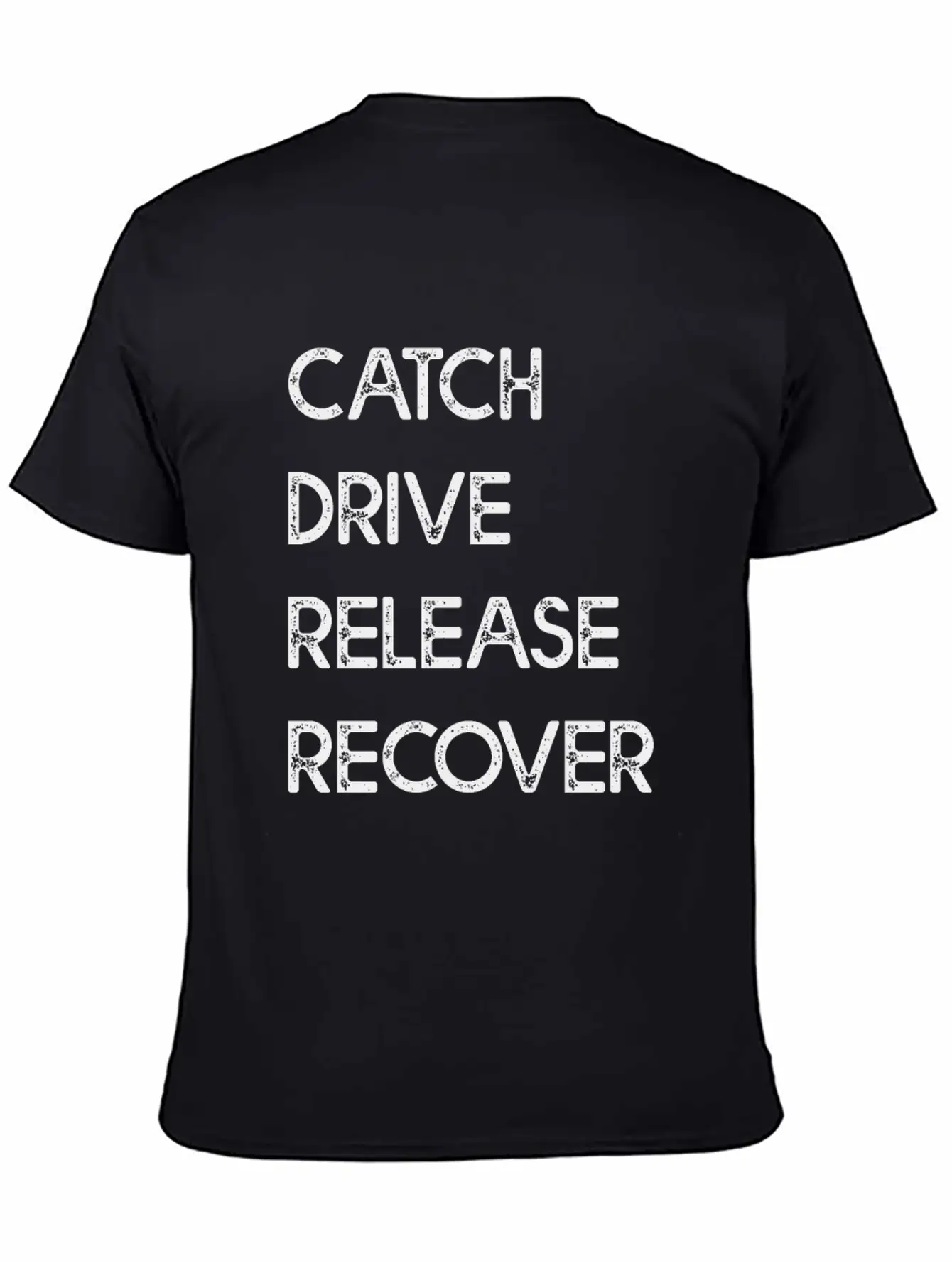 Catch Drive Release Recover Classic Fit Graphic Tee For Daily Comfort – Unisex Cotton Shirt