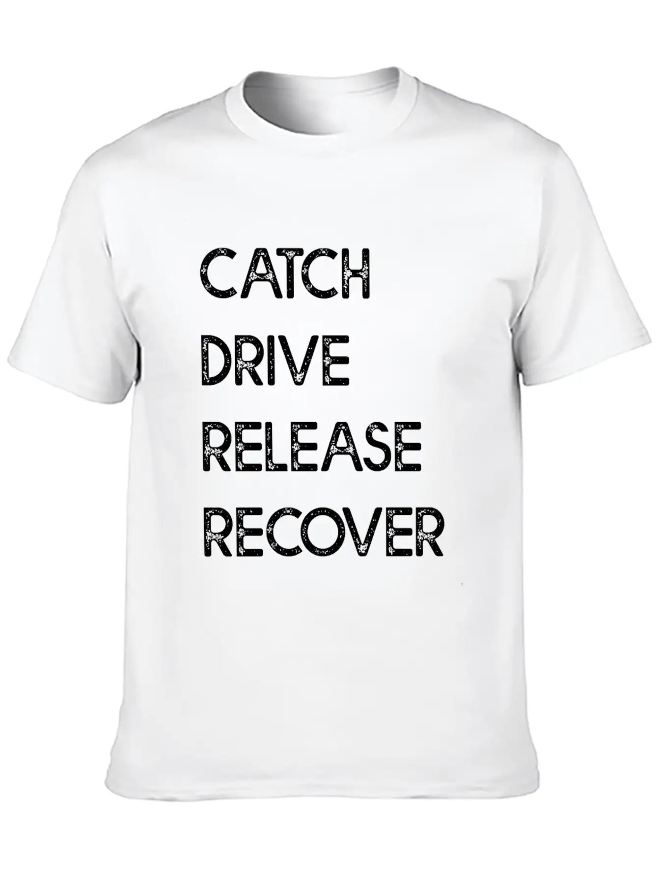 Catch Drive Release Recover Classic Fit Graphic Tee For Daily Comfort – Unisex Cotton Shirt