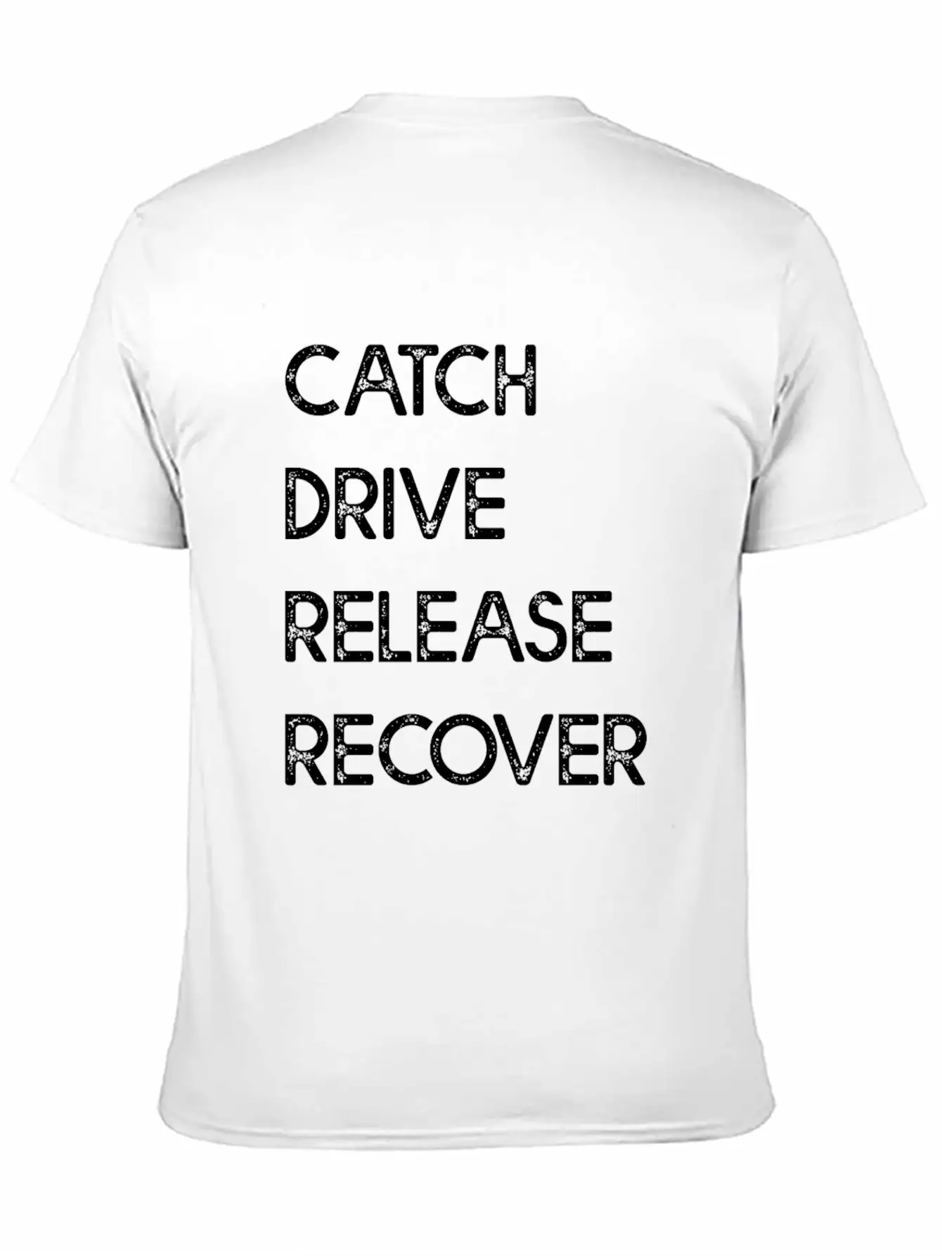 Catch Drive Release Recover Classic Fit Graphic Tee For Daily Comfort – Unisex Cotton Shirt