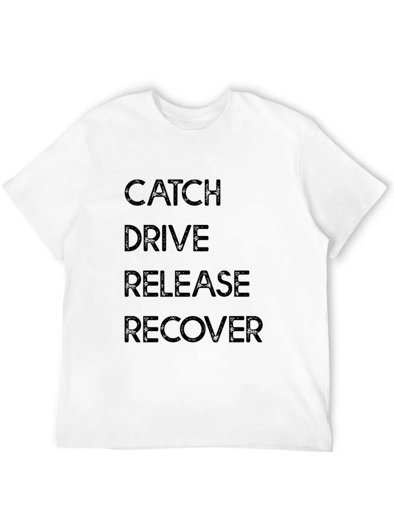Catch Drive Release Recover Classic Fit Graphic Tee For Daily Comfort – Unisex Cotton Shirt