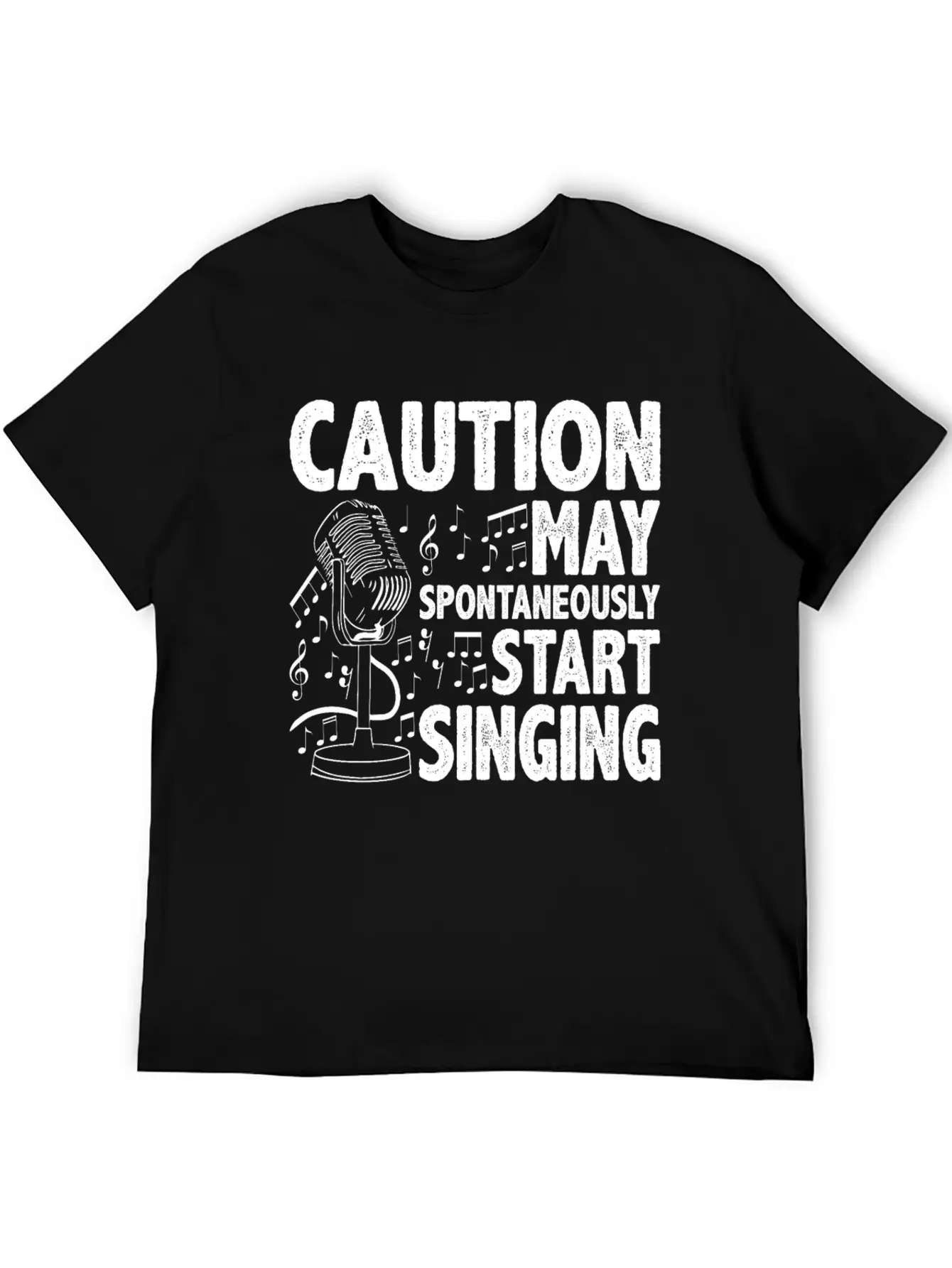 Caution, May Spontaneously Start Singing 5 Casual Graphic T-Shirt – Simple And Comfortable Daily Wear